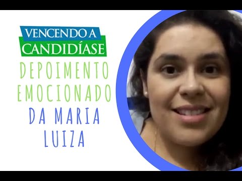 Vencendo a Candidíase - Depoimento da Maria Luíza